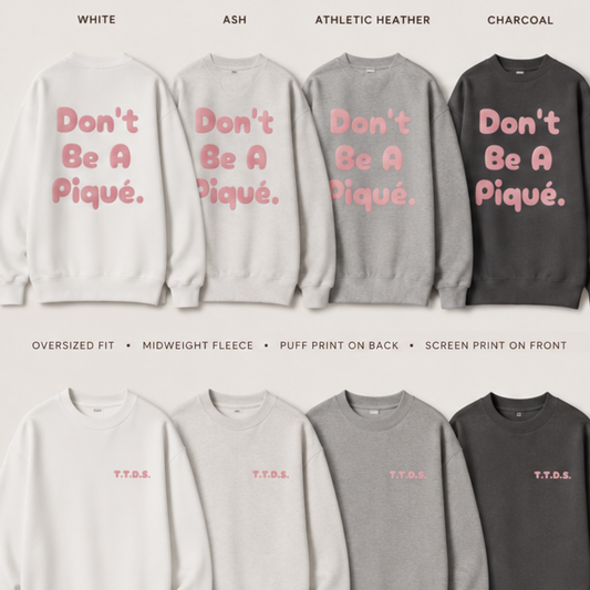 Don't Be A Piqué - Crewneck Sweatshirt