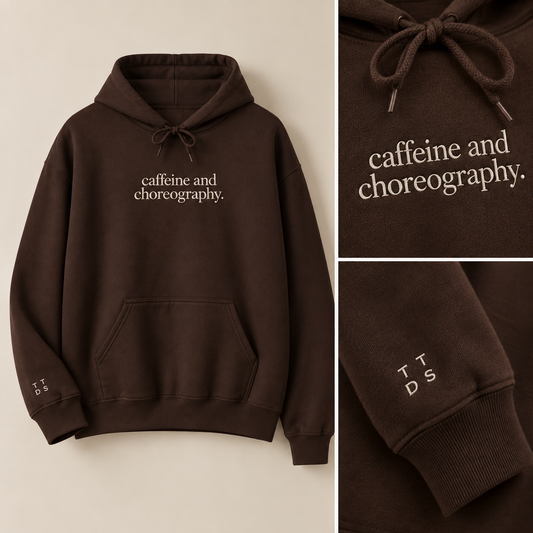 Caffeine & Choreography  — Embroidered Hoodie
