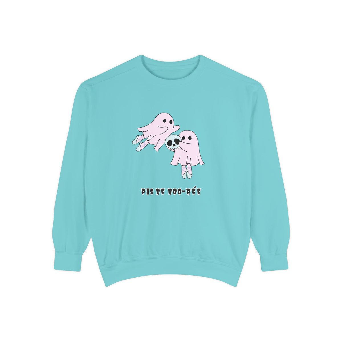 Pas de BOO-rée — Sweatshirt