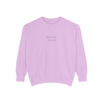 What The Fouetté - Sweatshirt