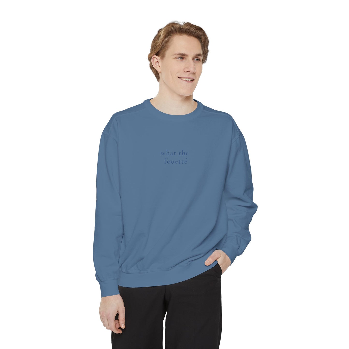 What The Fouetté - Sweatshirt