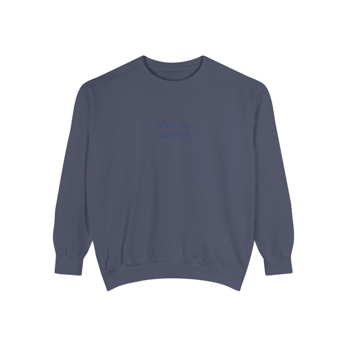 What The Fouetté  — Embroidered Sweatshirt