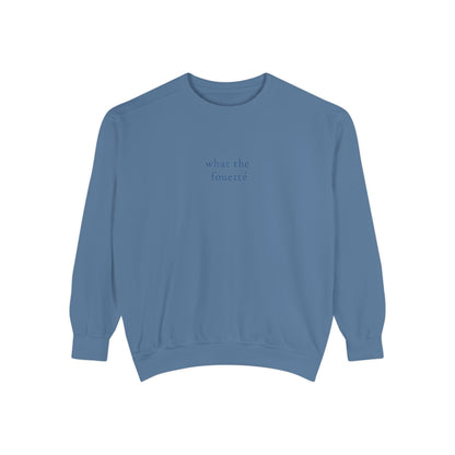 What The Fouetté - Sweatshirt